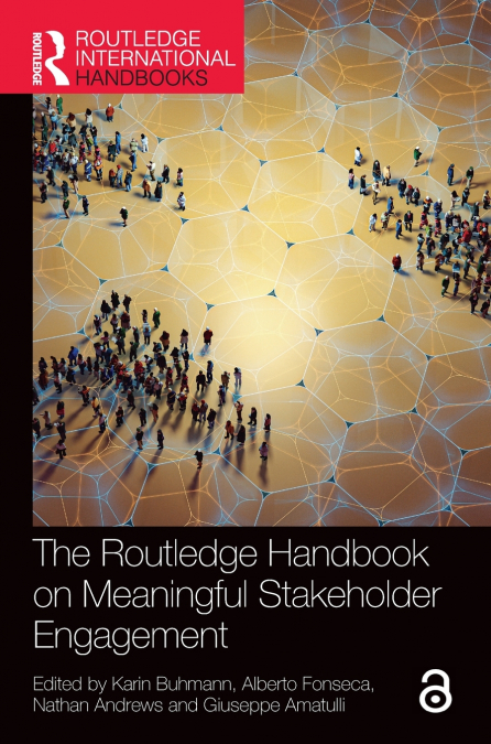 The Routledge Handbook on Meaningful Stakeholder Engagement