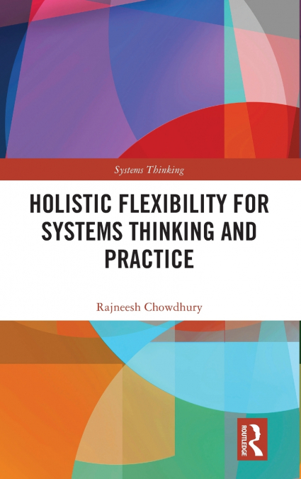 Holistic Flexibility for Systems Thinking and Practice