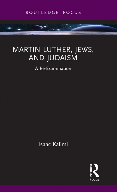 Martin Luther, Jews, and Judaism