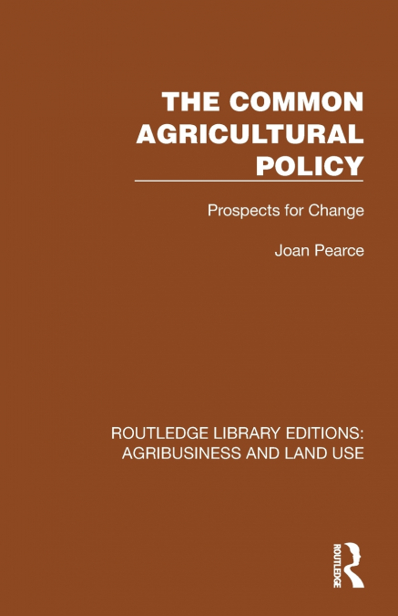 The Common Agricultural Policy