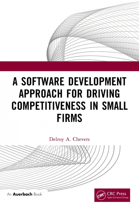 A Software Development Approach for Driving Competitiveness in Small Firms