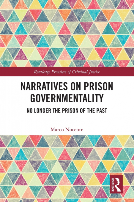 Narratives on Prison Governmentality