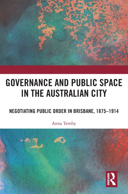 Governance and Public Space in the Australian City