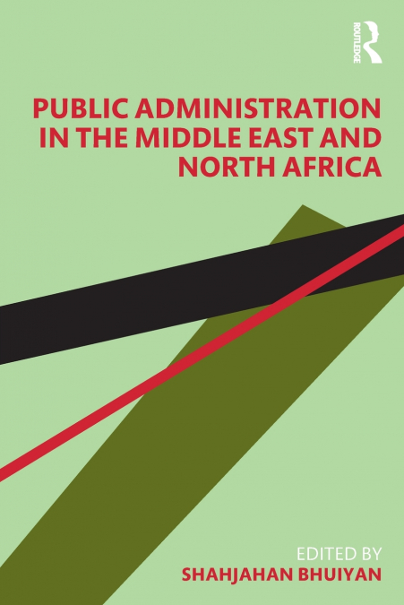 Public Administration in the Middle East and North Africa