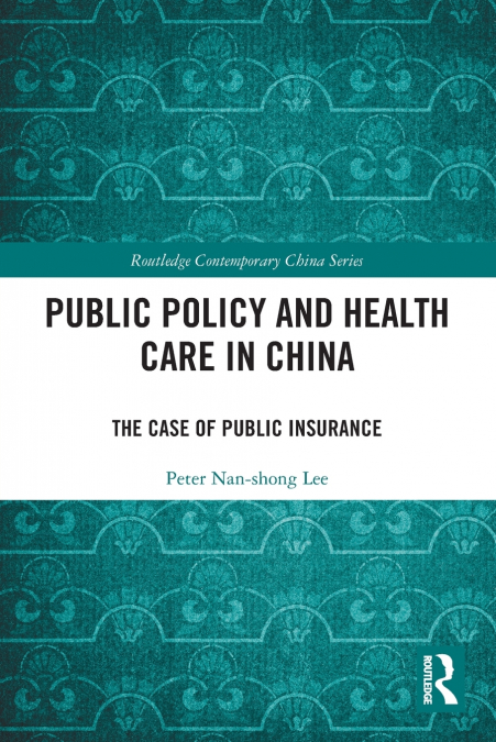 Public Policy and Health Care in China