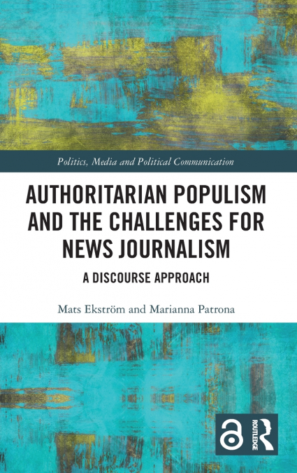 Authoritarian Populism and the Challenges for News Journalism