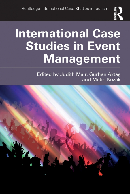 International Case Studies in Event Management