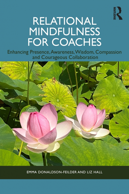 Relational Mindfulness for Coaches