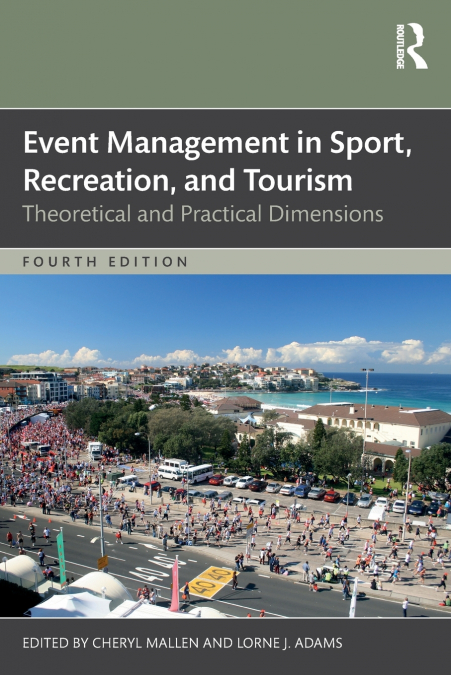 Event Management in Sport, Recreation, and Tourism