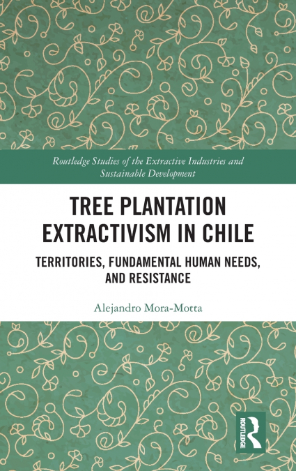 Tree Plantation Extractivism in Chile