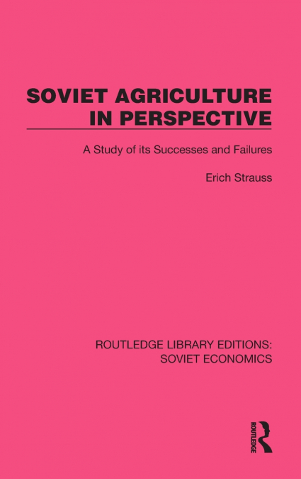 Soviet Agriculture in Perspective