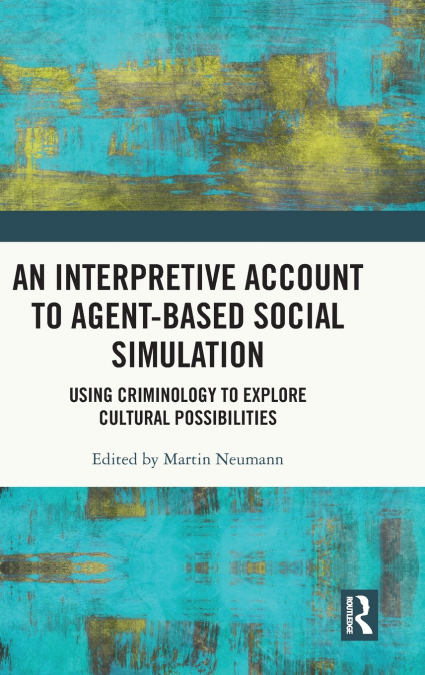 An Interpretive Account to Agent-based Social Simulation