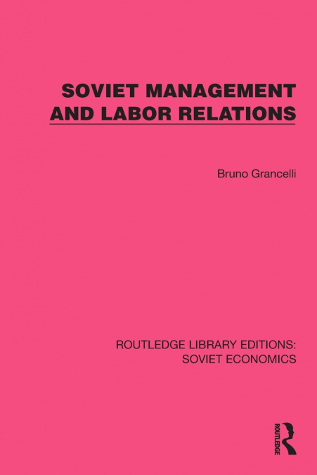 Soviet Management and Labor Relations