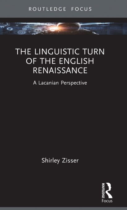 The Linguistic Turn of the English Renaissance