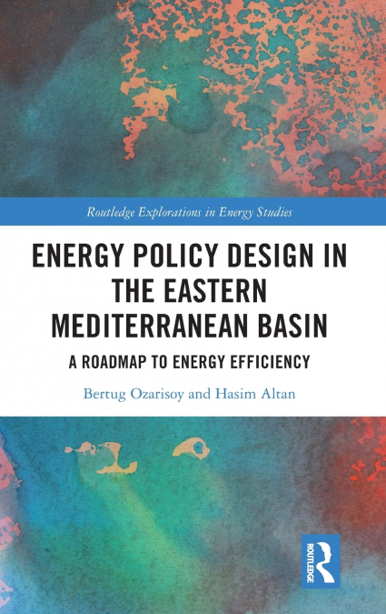 Energy Policy Design in the Eastern Mediterranean Basin