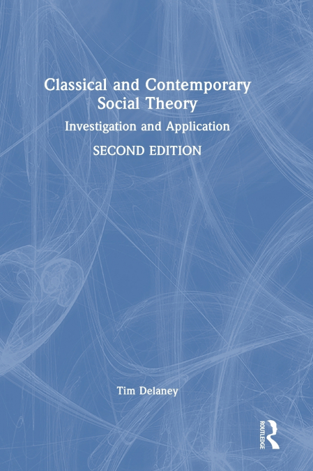 Classical and Contemporary Social Theory