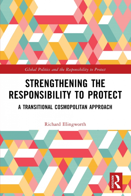 Strengthening the Responsibility to Protect