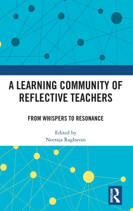 A Learning Community of Reflective Teachers