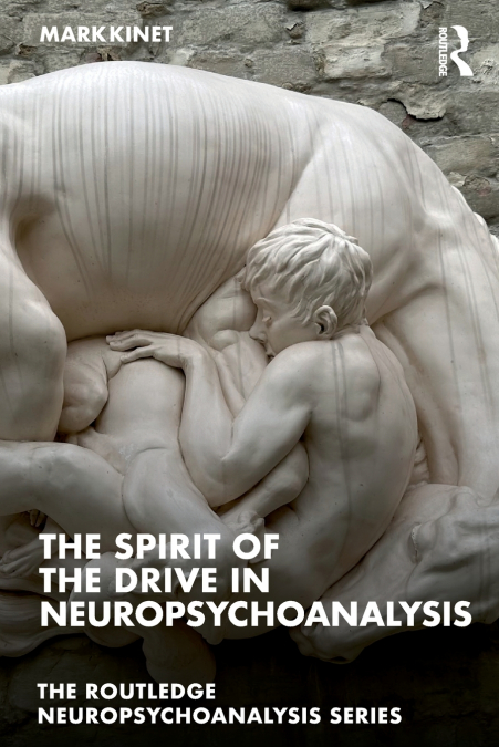 The Spirit of the Drive in Neuropsychoanalysis