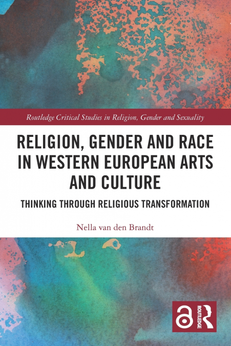 Religion, Gender and Race in Western European Arts and Culture