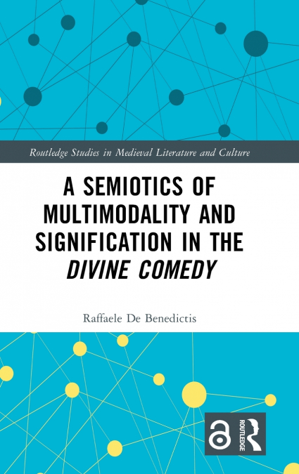 A Semiotics of Multimodality and Signification in the Divine Comedy