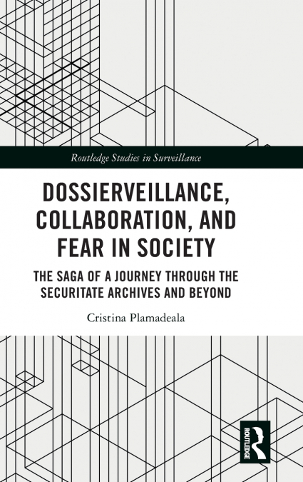 Dossierveillance, Collaboration, and Fear in Society
