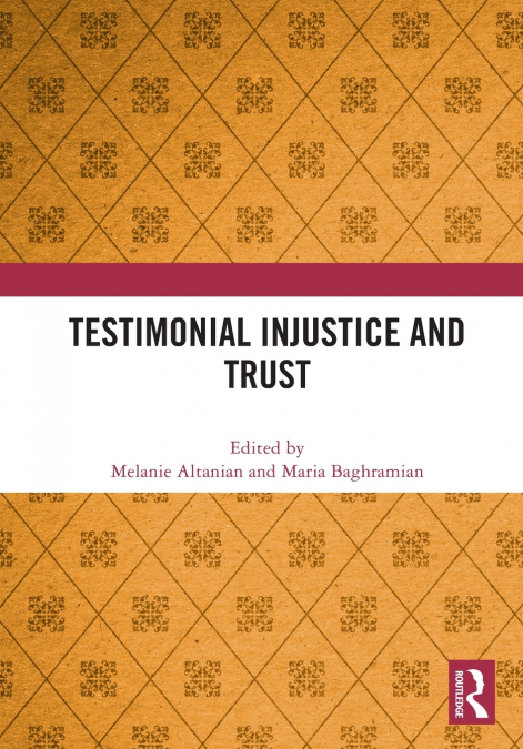 Testimonial Injustice and Trust