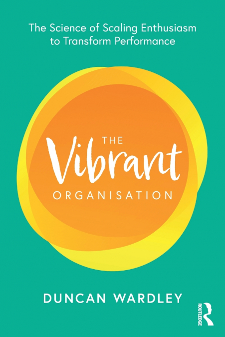 The Vibrant Organisation