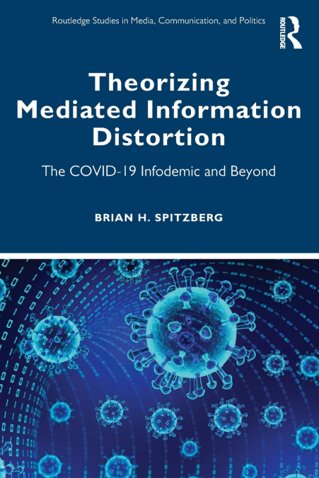 Theorizing Mediated Information Distortion