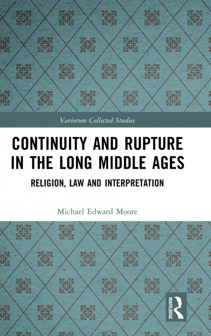 Continuity and Rupture in the Long Middle Ages