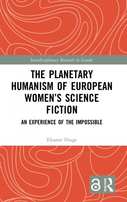 The Planetary Humanism of European Women’s Science Fiction