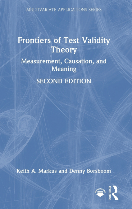 Frontiers of Test Validity Theory