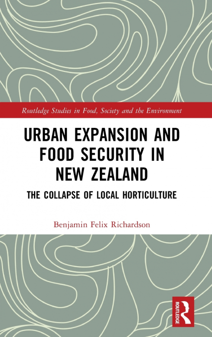 Urban Expansion and Food Security in New Zealand