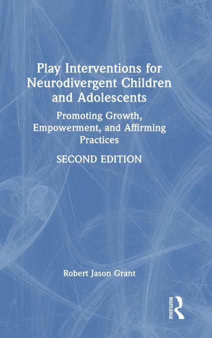 Play Interventions for Neurodivergent Children and Adolescents