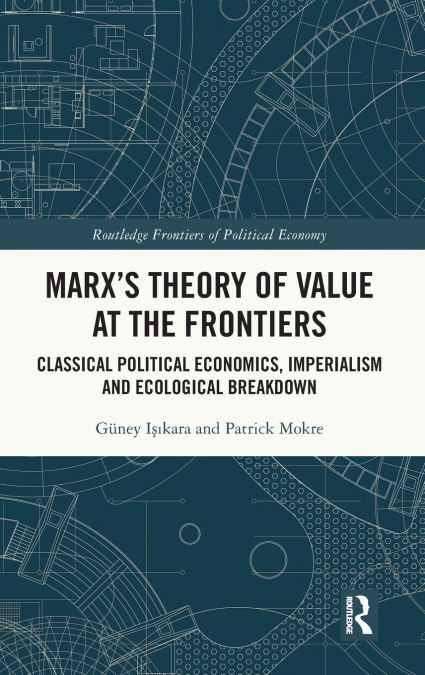 Marx’s Theory of Value at the Frontiers