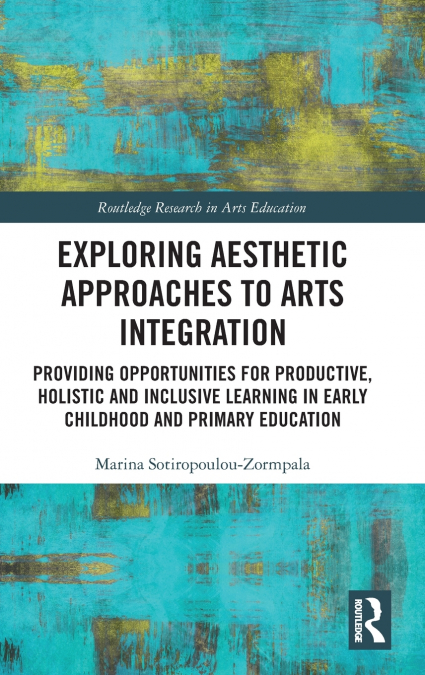 Exploring Aesthetic Approaches to Arts Integration
