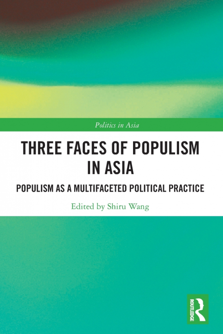Three Faces of Populism in Asia