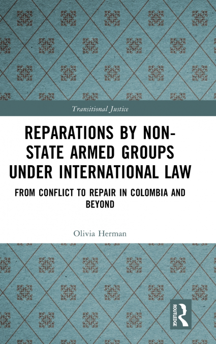 Reparations by Non-State Armed Groups under International Law