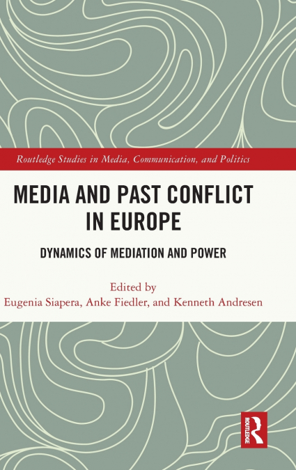 Media and Past Conflict in Europe