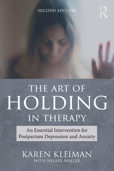 The Art of Holding in Therapy