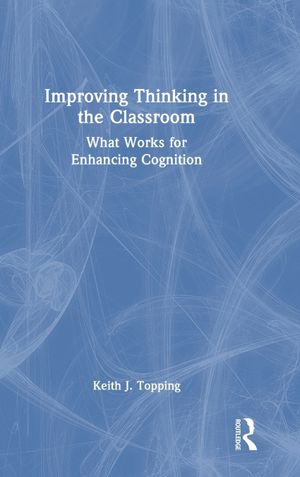 Improving Thinking in the Classroom