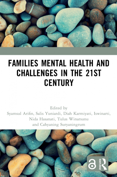 Families Mental Health and Challenges in the 21st Century