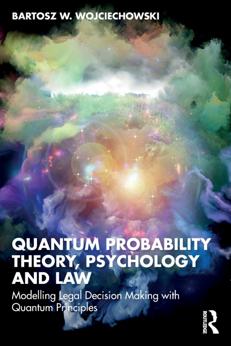 Quantum Probability Theory, Psychology and Law
