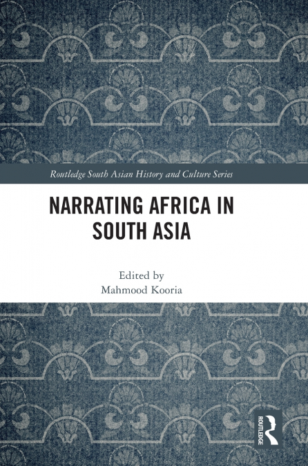 Narrating Africa in South Asia