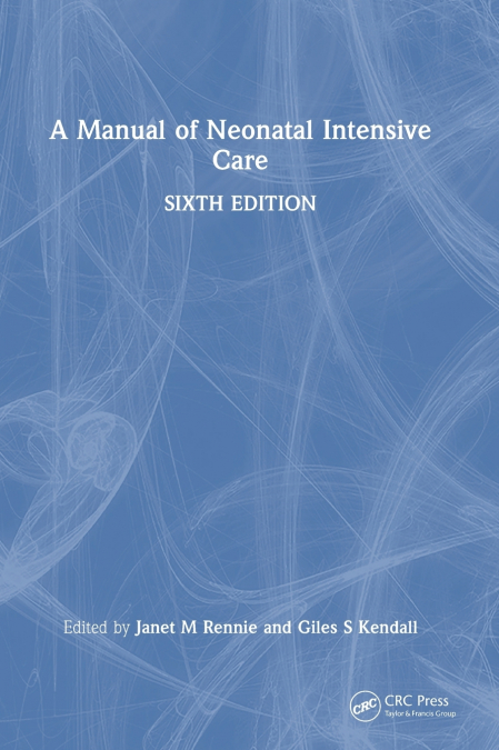 A Manual of Neonatal Intensive Care