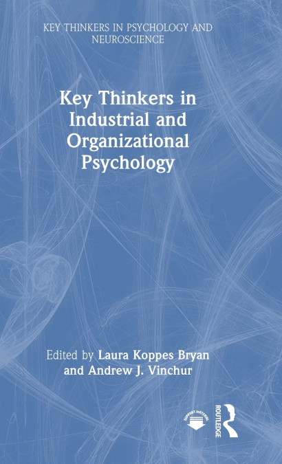 Key Thinkers in Industrial and Organizational Psychology