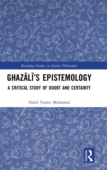 Ghazālī’s Epistemology