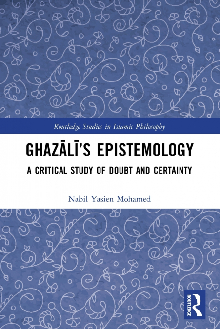 Ghazālī’s Epistemology
