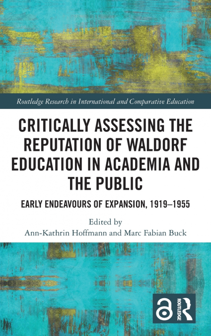 Critically Assessing the Reputation of Waldorf Education in Academia and the Public