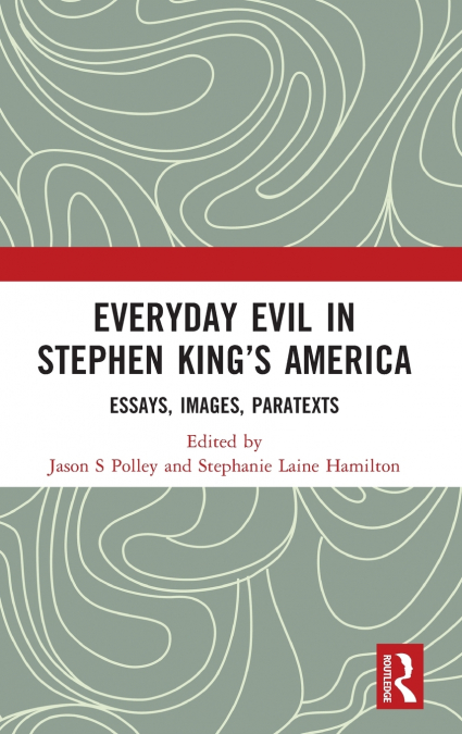 Everyday Evil in Stephen King’s America